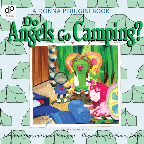 Do Angels Go Camping? by Donna Perugini
