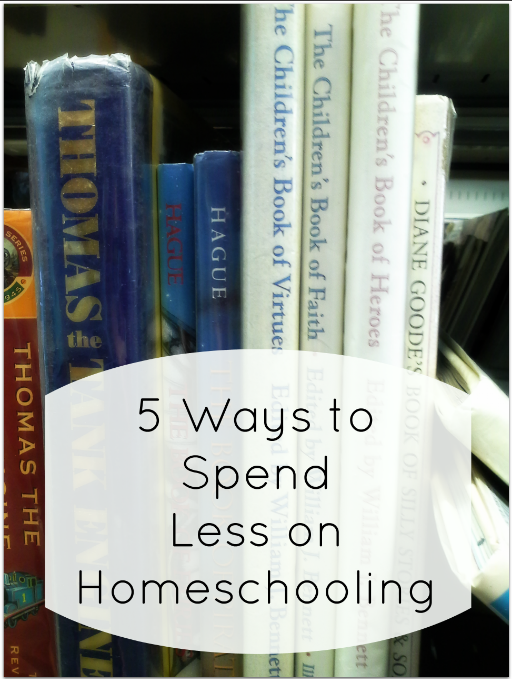 Five Ways to Spend Less on Homeschooling